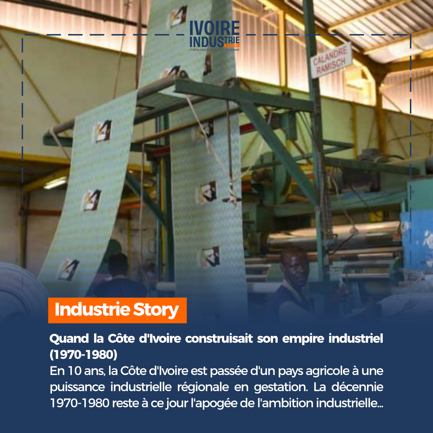 Ivorian industry: When Ivory Coast was building its industrial empire (1970-1980)