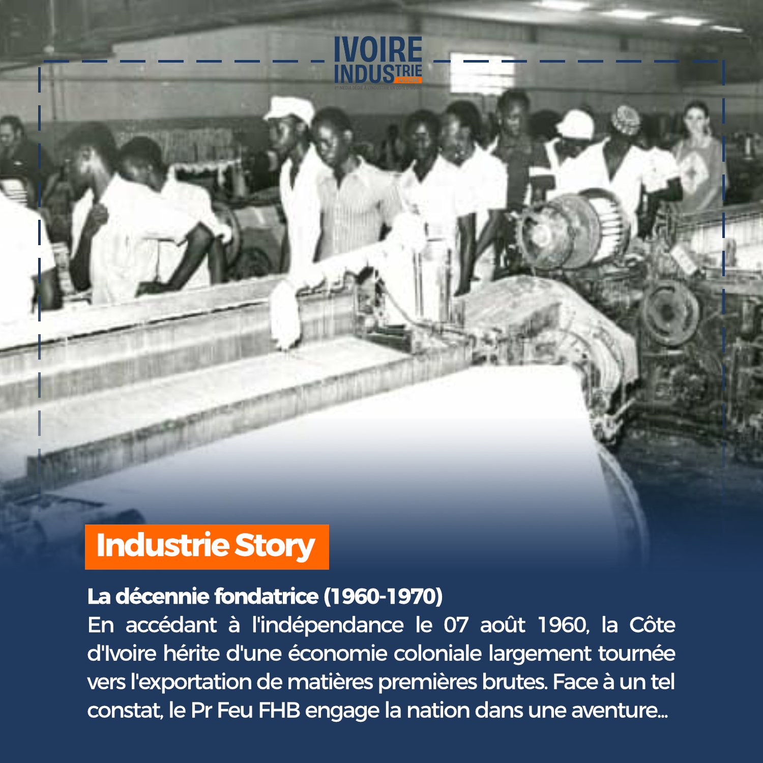 Ivorian industry: The founding decade (1960-1970)